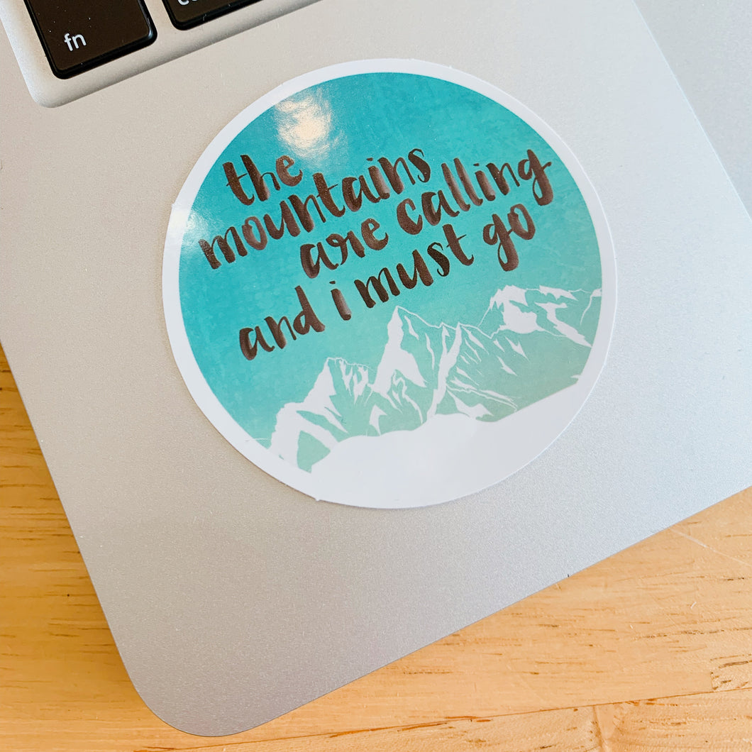 The mountains are calling sticker
